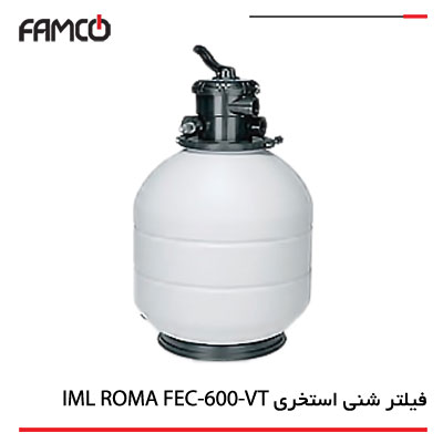 فیلتر شنی استخر IML سری ROMA مدل FEC-600-VT